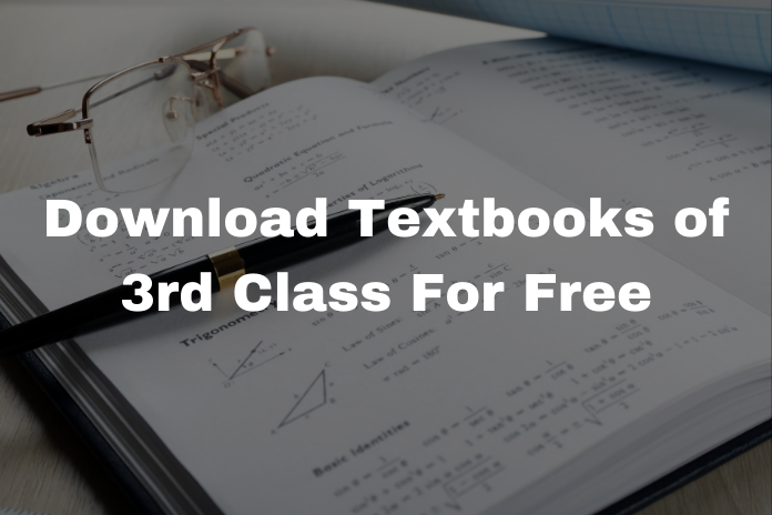  Download Textbooks of 3rd Class For Free